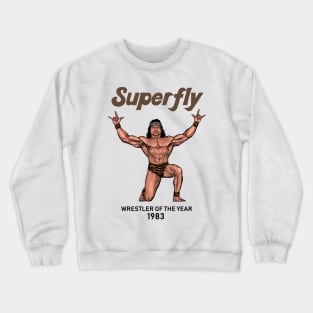 Superfly - Wrestler of the Year 1983 Crewneck Sweatshirt